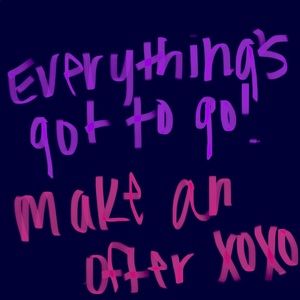 Everything’s got to go!